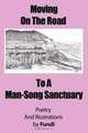 Moving on the Road to a Man-Song Sanctuary, Fundi 
