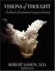 Visions of Thought: A collection of inspirational imagery and poetry, Robert Sasson M.D. 