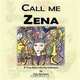 Call Me Zena: A True Story into the Unknown, Sally Barnard 