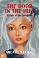 The Door in the Hill: A Tale of the Turnipins, Ardath Mayhar 