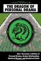 The Dragon of Personal Drama, Linda Labertew 