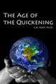 The Age of the Quickening, L. A. Huff Ph.D. 