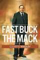 Fast Buck the Mack, Cleartis Wadley 