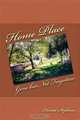 Home Place: Gone but Not Forgotten, Edward Stephens 
