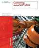 Customizing AutoCAD 2009, Sham Tickoo 