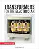 Transformers for the Electrician, Marvin Gerth 
