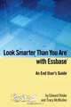 Look Smarter Than You Are with Essbase - An End User