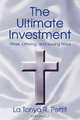 The Ultimate Investment, La Tonya R. Pettit 