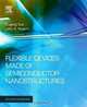 Semiconductor Nanomaterials for Flexible Technologies: From Photovoltaics and Electronics to Sensors and Energy Storage (Micro and Nano Technologies), 