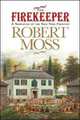 The Firekeeper (Excelsior Editions), Robert Moss 