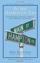 In the Hamptons Too: Further Encounters With Farmers, Fishermen, Artists, Billionaires, and Celebrities (Excelsior Editions), Dan Rattiner 