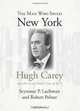 The Man Who Saved New York: Hugh Carey and the Great Fiscal Crisis of 1975, Seymour P. Lachman, Robert Polner 