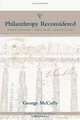 Philanthropy Reconsidered: Private Initiatives - Public Good - Quality of Life, George McCully 