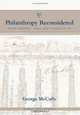 Philanthropy Reconsidered: Private Initiatives - Public Good - Quality of Life, George McCully 