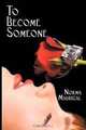 To Become Someone, Norma Madrigal 