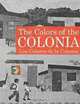 The Colors of the Colonia: Los Colores de la Colonia, Pat McCartney Lewis 