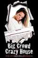 Big Crowd at the Crazy House, Heather D. Brown 