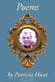 Poems, by Patricia Hunt 