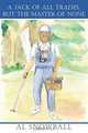 A Jack Of All Trades, But The Master Of None, Al Snowball 