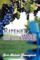 Ripened on the Vine, Lori Michele Davenport 