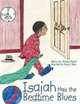 Isaiah Has the Bedtime Blues, Tracey Reed 