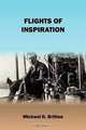 Flights of Inspiration, Michael D. Britten 