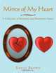 Mirror of My Heart: A Collection of Romantic and Bittersweet Poems, David Brown 