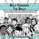Billy Conquers The Bully, The Equality of Genders Project 