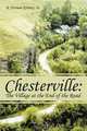 Chesterville: The Village at the End of the Road, Sr. R. Furman Kenney 