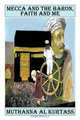 Mecca and the Baron, Faith and Me, Muthanna Al Kurtass 