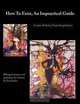 How To Exist, An Impractical Guide: Como Existir, Guia Impractica, Lorena B. Fernandez 