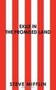 Exile In The Promised Land, Steve Mifflin 