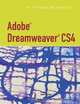 Adobe Dreamweaver CS4 - Illustrated, Sherry Bishop 