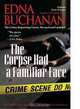 The Corpse Had a Familiar Face, Edna Buchanan 