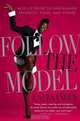 Follow the Model: Miss J