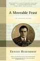A Moveable Feast: The Restored Edition, Ernest Hemingway 
