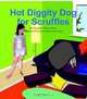 Hot Diggity Dog for Scruffles, Heather Glenn Vines 