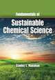 Fundamentals of Sustainable Chemical Science, Stanley E. Manahan 