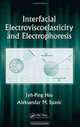 Interfacial Electroviscoelasticity and Electrophoresis, Jyh-Ping Hsu, Aleksandar M. Spasic 