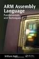 ARM Assembly Language: Fundamentals and Techniques, William Hohl 