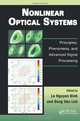Nonlinear Optical Systems: Principles, Phenomena, and Advanced Signal Processing (Optics and Photonics), 
