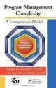 Program Management Complexity: A Competency Model (ESI International Project Management Series), Ginger Levin, J. LeRoy Ward 