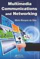 Multimedia Communications and Networking, Mario Marques da Silva 
