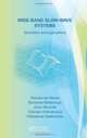 Wide-Band Slow-Wave Systems: Simulation and Applications, Stanislovas Staras, Romanas Martavicius, Julius Skudutis, Vytautas Urbanavicius, Vladislavas Daskevi 