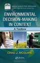 Environmental Decision-Making in Context: A Toolbox (ASPA Series in Public Administration and Public Policy), Chad J. McGuire 