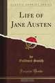 Life of Jane Austen, Goldwin Smith 