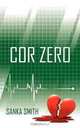 Cor Zero, Sanka Smith 