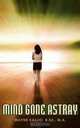 Mind Gone Astray, Wayne Kallio 
