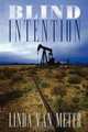 Blind Intention, Linda Van Meter 