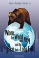 When the World was New and the Bear Had a Long Tail, James Owens 